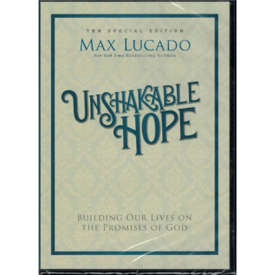 UNSHAKABLE HOPE - MAX LUCADO UNSHAKABLE HOPE - MAX LUCADO